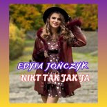 Edyta Jończyk - Nikt Tak Jak Ja