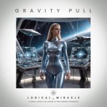 Logical Miracle - Gravity Pull (Single)