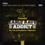 Panic - Early Rave Addict (Dj Ruffneck Remix Extended)
