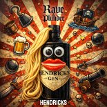 Rave & Plunder, Never Surrender - Hendricks