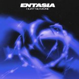 Entasia - Hurt No More