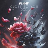 Klaas - Close to You 2026 (Original Mix)