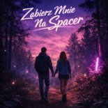 Grocholek - Zabierz mnie na spacer