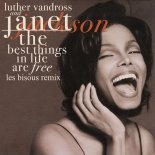 Luther Vandross & Janet Jackson - The Best Things In Life Are Free (Les Bisous Remix)