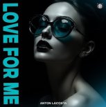 Anton Lacosta - Love For Me