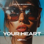 VetLove & Mike Drozdov - Your Heart