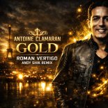 Antoine Clamaran - Gold (Roman Vertigo & Andy Shik Remix)