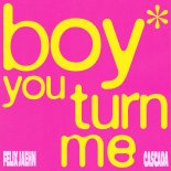 Cascada x Felix Jaehn - Boy You Turn Me