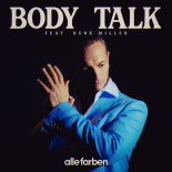 Alle Farben - Body Talk Feat. Rene Miller