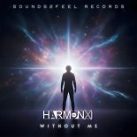 Harmonx - Without Me