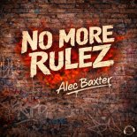 Alec Baxter - No More Rulez