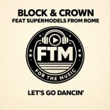 Block & Crown, Supermodels from Rome - Let's Go Dancin'