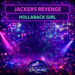 Jackers Revenge - Hollaback Girl