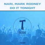 Nari, Mark Rodney - Do It Tonight - Do It Tonight