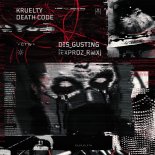 Kruelty & Death Code - Dis Gusting (Exproz Rmx)