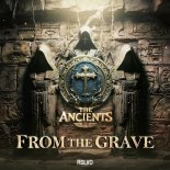 The Ancients - From The Grave (Extended Mix)