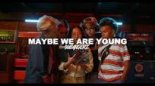 90bangerz — Maybe We Are Young