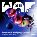 deadmau5 & Wolfgang Gartner - Animal Rights (Westend Extended Remix)