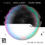 Y.A.G.O. & Mirko Alimenti & Azzurra Sbrana - You Are My Destiny