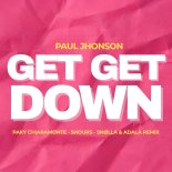 Paul Johnson - Get Get Down (Paky Chiaramonte & Adala & Snolla x 5HOURS Remix)