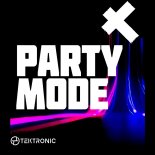 Tektronic - Party Mode (Extended Mix)