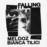 MELOOZ & Bianca Tilici - Falling (Extended)