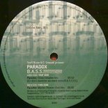 P.A.R.A.D.O.X. - B.A.S.S.!!!!!!!!!!!!!! (Paradox Master Blaster Club Mix) [VINYL]