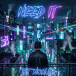Dj Nomad - Need It (Original Mix)