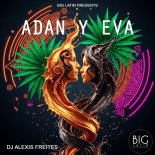 DJ Alexis Freites - 2-Adan y Eva (Afro House Version)