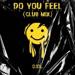 DJDL - Do You Feel (Club Mix)