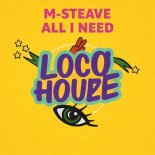 M-Steave - All I Need (Deep Desire Remix)