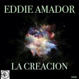 Eddie Amador - La Creación (Eddie Amador's Club Mix)