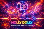 Holly Dolly - Dolly Song (ieva's polka) [HenrySz Remix]