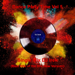 Dance Party Time Vol 5 Single Mix DJ Irek (Best Hits of the 80s New Version)