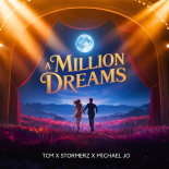 TCM, Stormerz & Michael Jo - A Million Dreams (Extended Version)