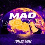 Tomas Tanz - Mad World (Smooth Version)