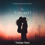 Tomas Tanz - You And I (Dance Version)