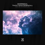 Oversoul - Taste Your Downfall (Extended Instrumental Mix)