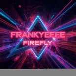 Frankyeffe - Firefly
