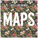 Maroon 5 - Maps (Intellios Remix)