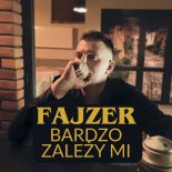 Fajzer - Bardzo zależy mi