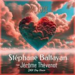 Stephane Baltayan Feat. Jerome - My Love (Dnx Slap House)