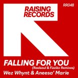 Wez Whynt & Aneesa' Marie - Falling For You (Fizzikx Vibe n Soul Extended Remix)