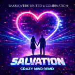 Basslovers United & CombiNation - Salvation (Crazy Mind Remix)