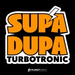 Turbotronic - Supa Dupa (Original Mix)