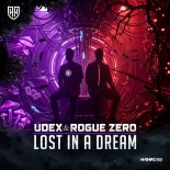 Udex & Rogue Zero - Lost In A Dream (Extended Mix)