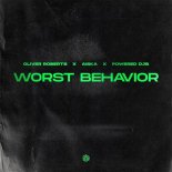 Oliver Roberts & AISKA Feat. Powered DJs - Worst Behavior