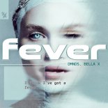 DMNDS & Bella X - Fever (Original Mix)