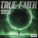 Danimal x TRIIIPL3 INC x Discotronic - True Faith