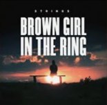 STRINGS. - Brown Girl In The Ring